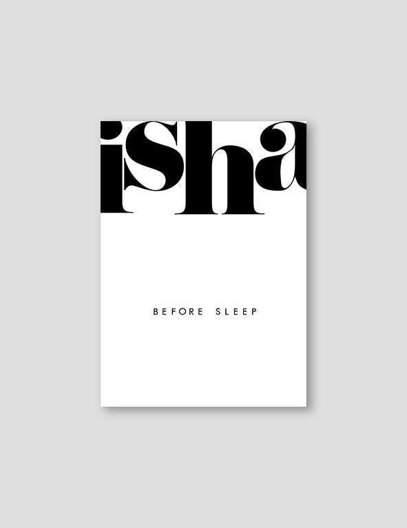 Isha Before Sleep, Black and White - Doenvang